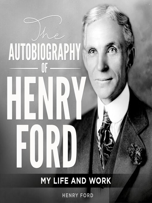Title details for The Autobiography of Henry Ford by Henry Ford - Available